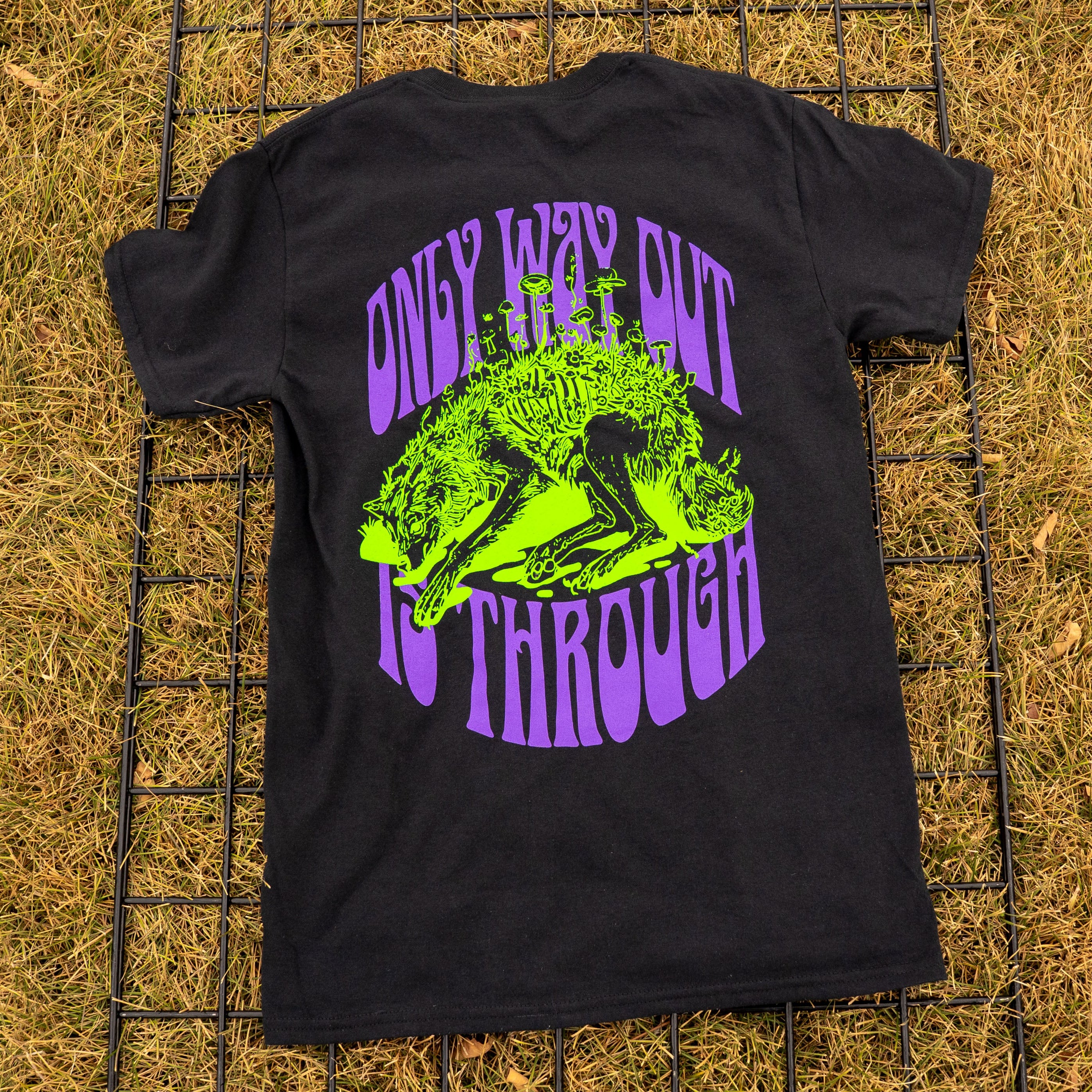 T-shirt - only way out is through